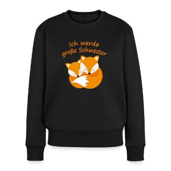 Ich werde Große Schwester Geschenk Mädchen Fuchs - Frauen Premium Bio Pullover - Schwarz - Vorne - Julia (174cm)