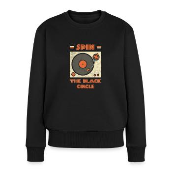 Spin The Black Circle Plate Musikgeschenk - Frauen Premium Bio Pullover - Schwarz - Vorne - Julia (174cm)