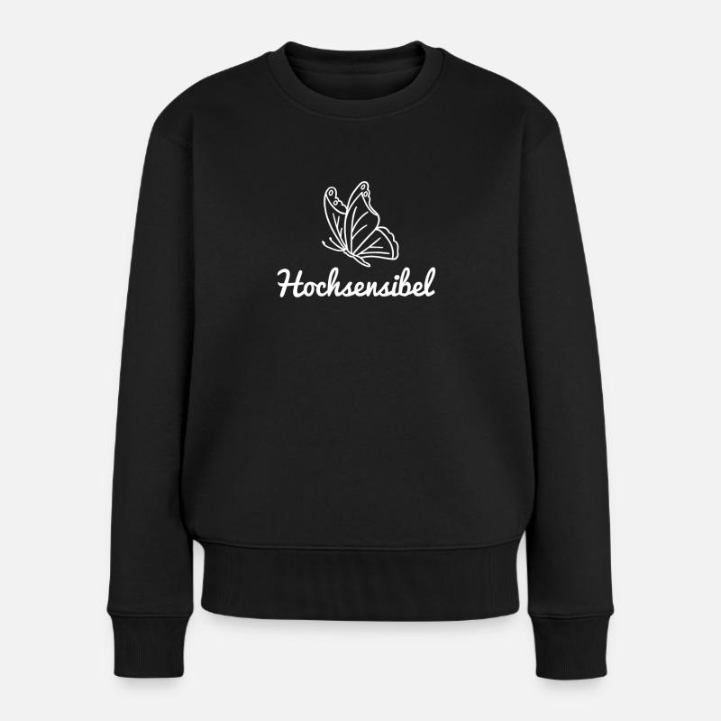 Hochsensibel - Glücklicher Schmetterling - Frauen Premium Bio Pullover - Schwarz