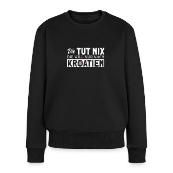 Will nach Kroatien Urlaub I Camping am Meer Partne - Frauen Premium Bio Pullover - Schwarz - Vorne - Julia (174cm)
