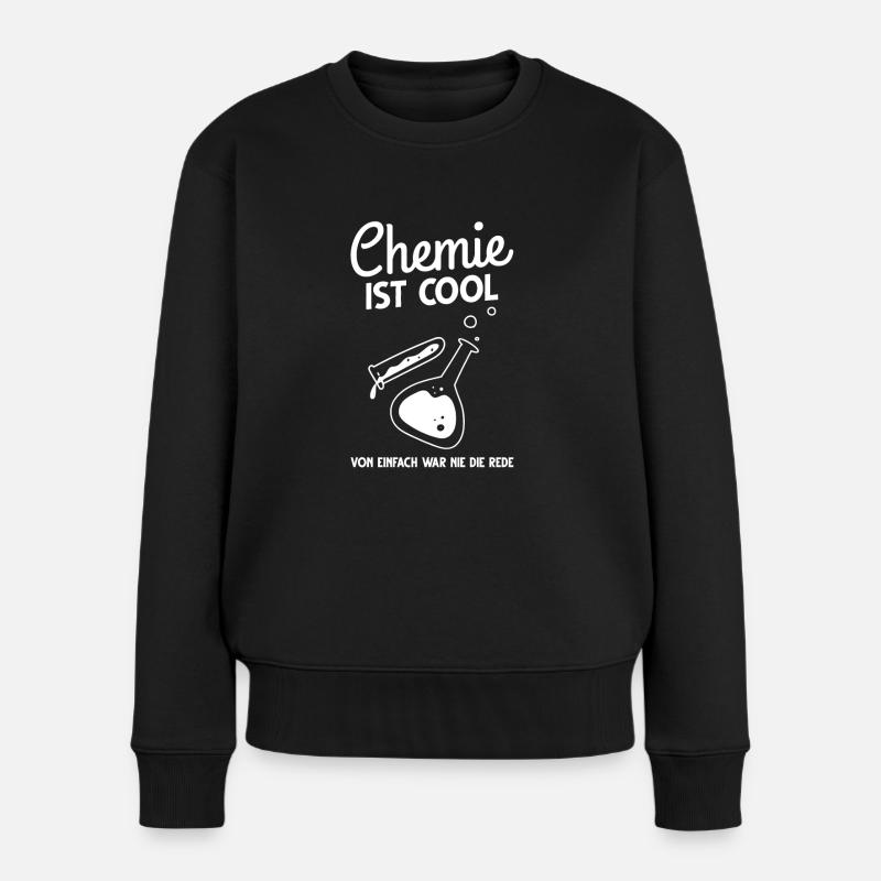 Chemie Cool Nicht Einfach Chemiker - Frauen Premium Bio Pullover - Schwarz
