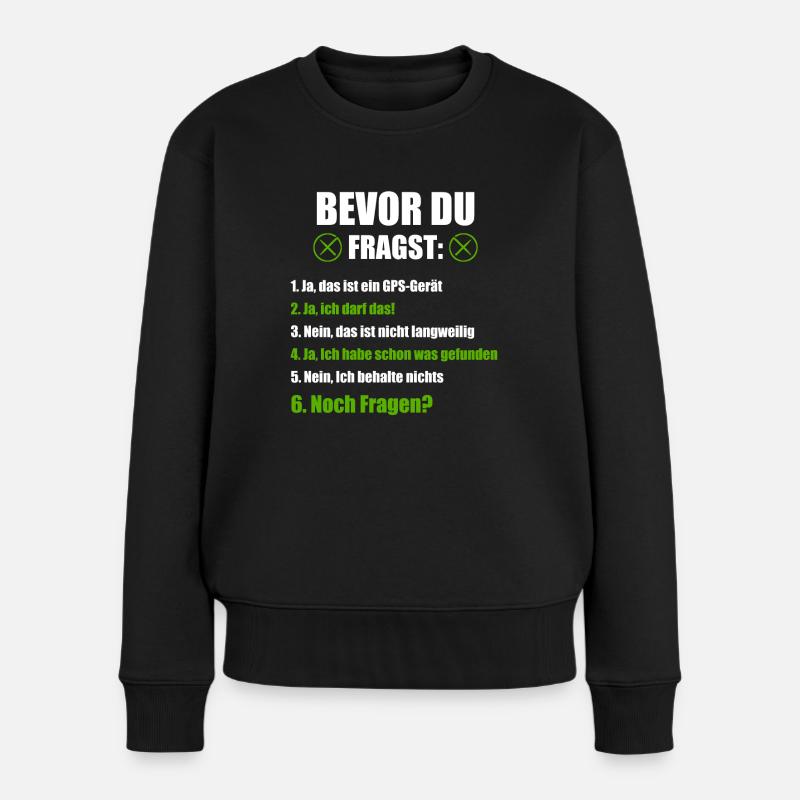 Geocaching Geocacher GPS Geschenk - Frauen Premium Bio Pullover - Schwarz