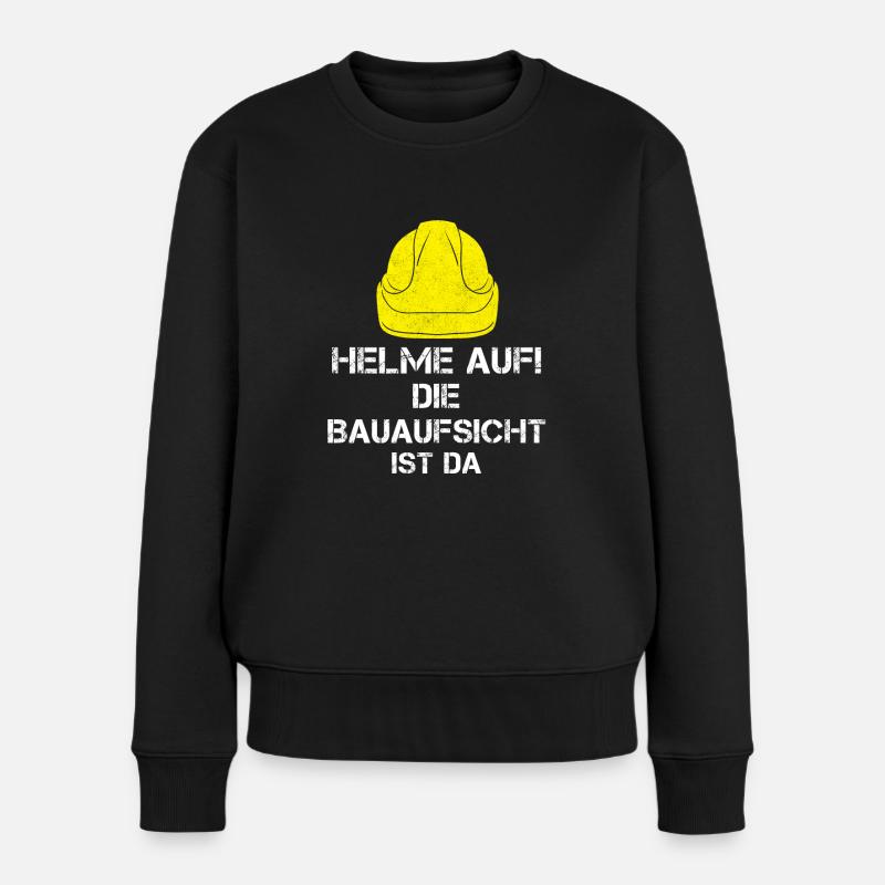 Helme Auf Die Bauaufsicht Ist Da Bauleiter - Frauen Premium Bio Pullover - Schwarz