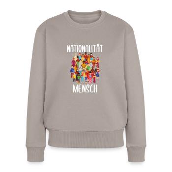 Nationalität Mensch Anti Rassismus No Racism - Frauen Premium Bio Pullover - Taupe - Vorne - Julia (174cm)