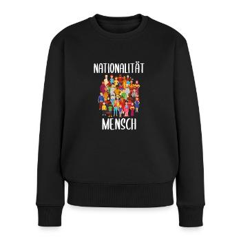 Nationalität Mensch Anti Rassismus No Racism - Frauen Premium Bio Pullover - Schwarz - Vorne - Julia (174cm)