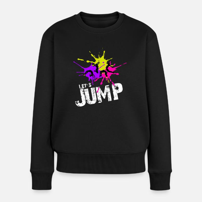Lets Jump Lustiges Geschenk für Trampolinspringer - Frauen Premium Bio Pullover - Schwarz