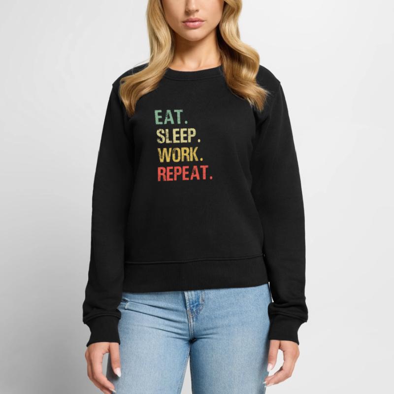 Eat sleep work repeat work job gift idea Women's Premium Organic Jumper