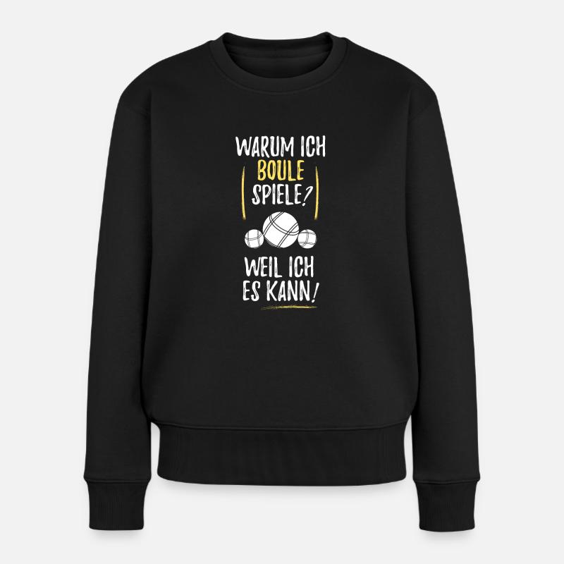 Boule Petanque Boccia Boules - Frauen Premium Bio Pullover - Schwarz