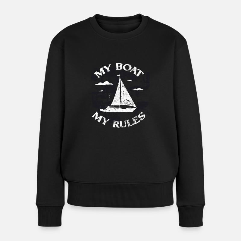 My Boat My Rules Segeln Geschenk - Frauen Premium Bio Pullover - Schwarz