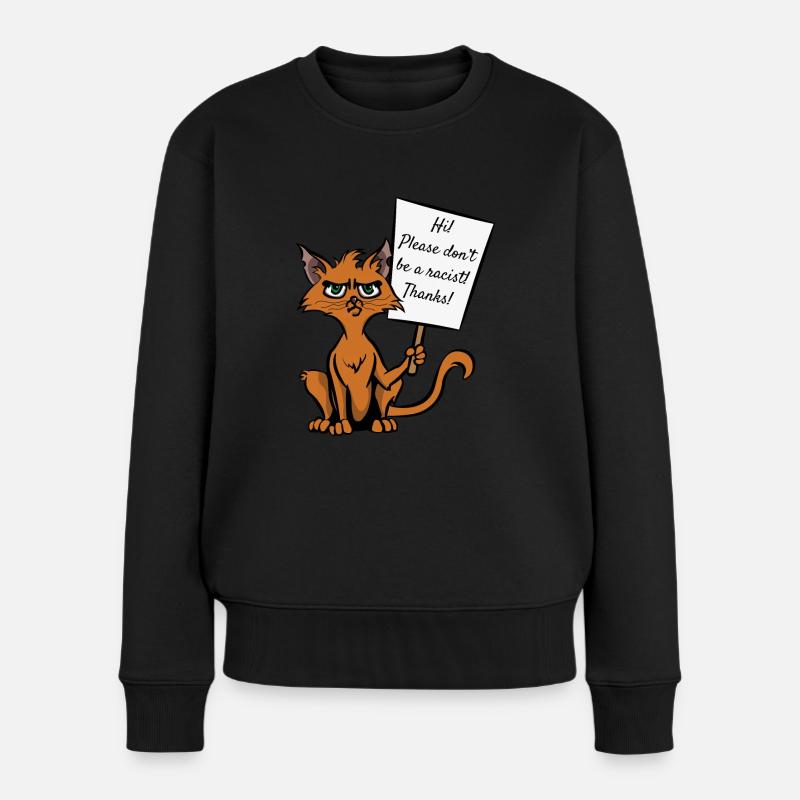 Katze Katzenliebhaber Sarkasmus Antifaschist - Frauen Premium Bio Pullover - Schwarz