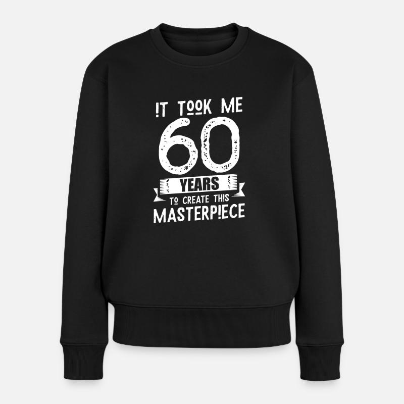 60. Geburtstag 60er Geschenk - Frauen Premium Bio Pullover - Schwarz