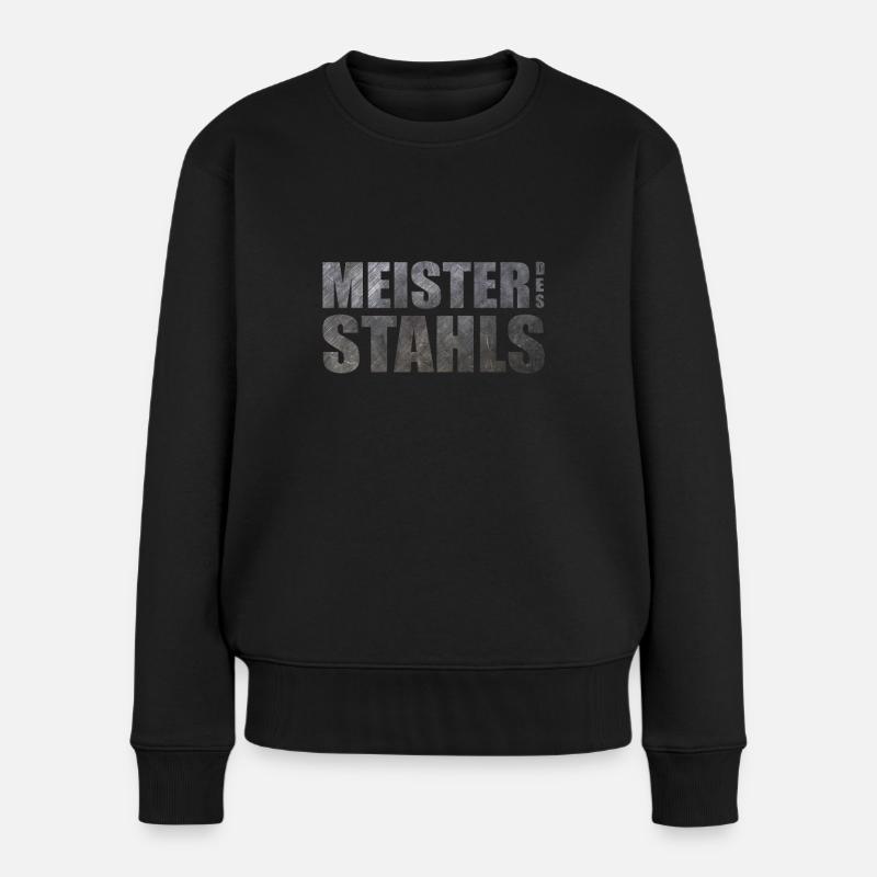 Stahl Schweißer Schlosser Metallbauer Geschenkidee - Frauen Premium Bio Pullover - Schwarz