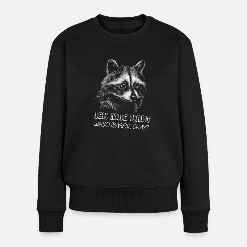 Ich mag halt Waschbären Geschenk Waschbär Bild - Frauen Premium Bio Pullover - Schwarz
