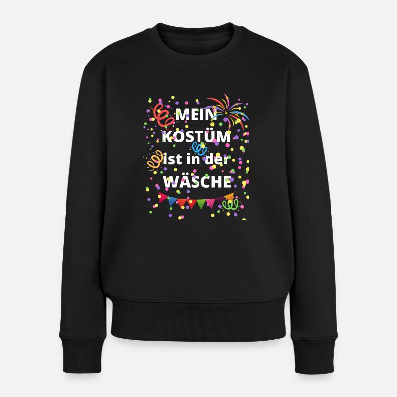 Fassching Karneval Spruch Für Kostümfreie Party - Frauen Premium Bio Pullover - Schwarz