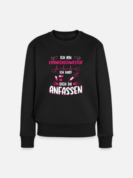 Krankenschwester Lustig Arzthelferin Geschenk - Frauen Premium Bio Pullover - Schwarz