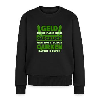 Gurke - lustiger Gurken und Geld Spruch - Frauen Premium Bio Pullover - Schwarz - Vorne - Julia (174cm)