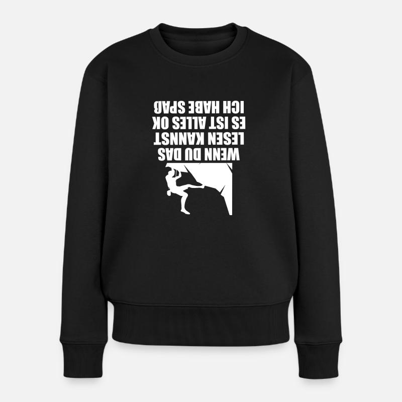 Klettern Wenn du das lesen kannst es ist alles ok - Frauen Premium Bio Pullover - Schwarz