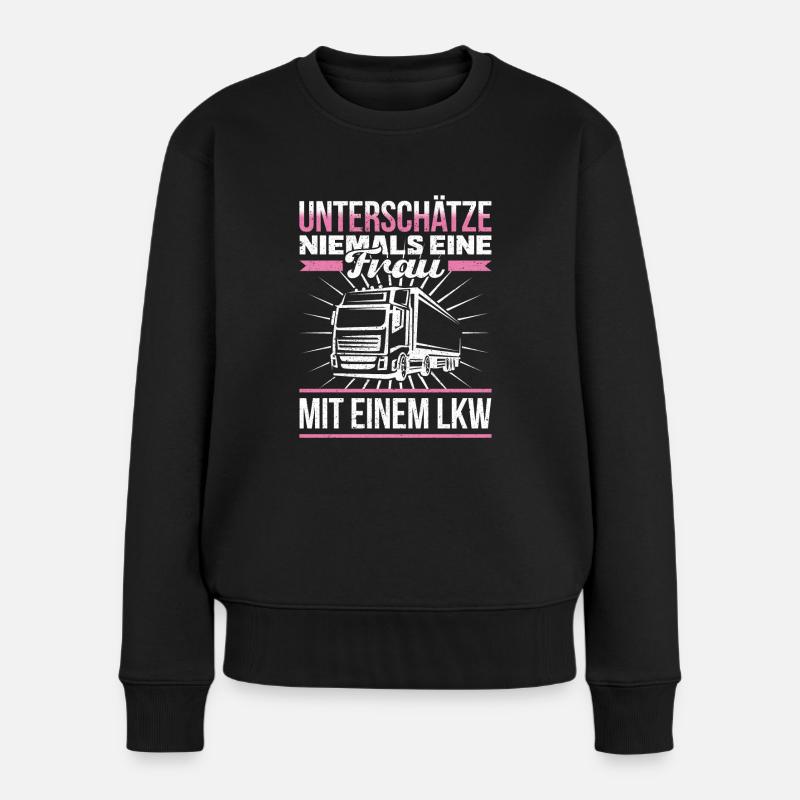 Unterschätze Niemals Eine Frau Mit Einem LKW Gesch - Frauen Premium Bio Pullover - Schwarz