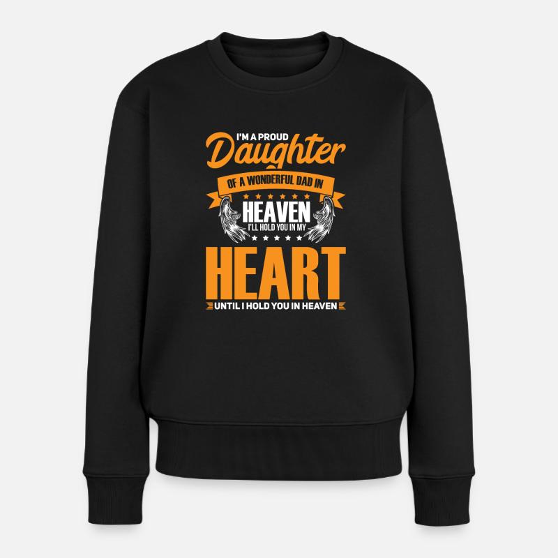 Vater Tochter Papa gestorben Tod Geschenk - Frauen Premium Bio Pullover - Schwarz