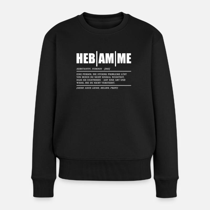 Hebamme - Frauen Premium Bio Pullover - Schwarz