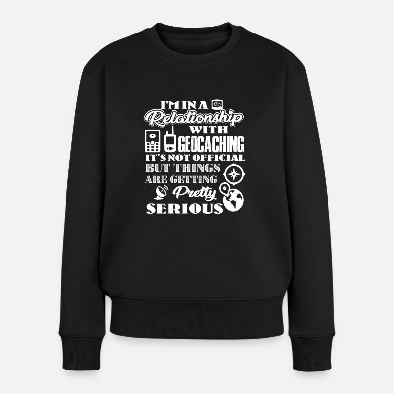 Geocaching Ich bin in einer Beziehung mit Geocaching - Frauen Premium Bio Pullover - Schwarz