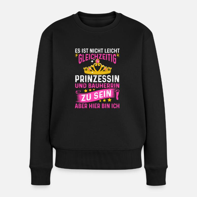 Prinzessin und Bauherrin - Frauen Premium Bio Pullover - Schwarz