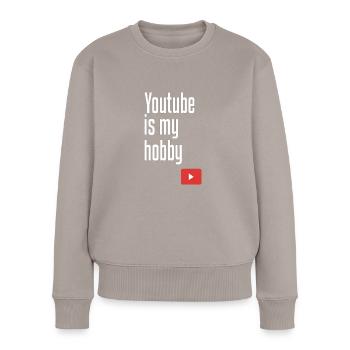 Youtube is my hobby - Frauen Premium Bio Pullover - Taupe - Vorne - Julia (174cm)