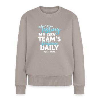 QA Tester - Testing My Dev Team's Patience Daily - Women's Premium Organic Jumper - taupe - Front - Julia (174cm)
