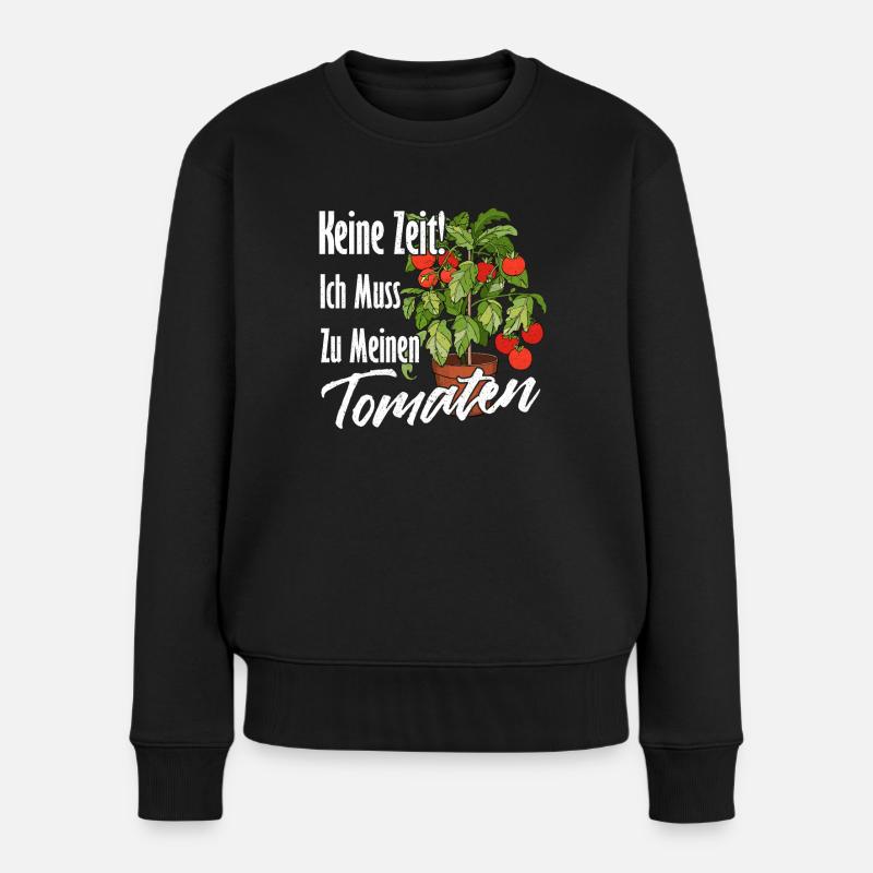 Keine Zeit - Tomaten Gärtnern Tomatengärtner Garte - Frauen Premium Bio Pullover - Schwarz