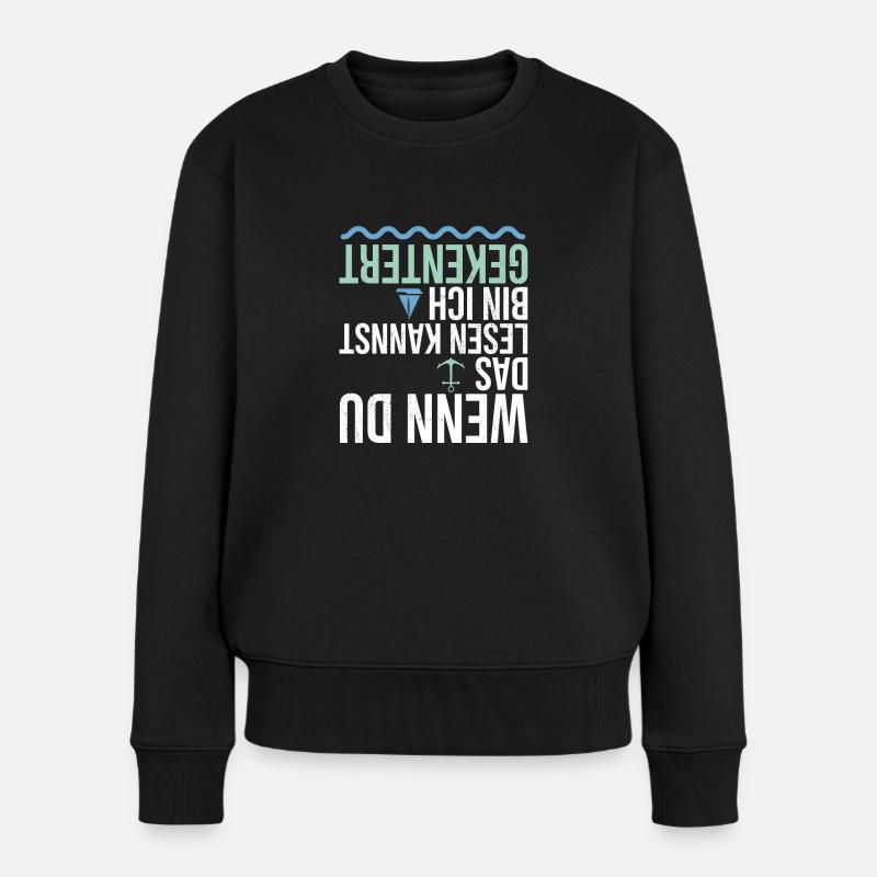 Segler Wenn Du das Lesen Kannst Bin Ich Gekentert - Frauen Premium Bio Pullover - Schwarz