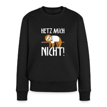 Hetz mich nicht Faultier Arzt Pflegekraft Pfleger - Frauen Premium Bio Pullover - Schwarz - Vorne - Julia (174cm)