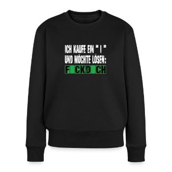 flick dich so viel - fick dich - Frauen Premium Bio Pullover - Schwarz - Vorne - Julia (174cm)