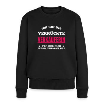 Verkäuferin Einzelhandel Lustiger Spruch Geschenk - Frauen Premium Bio Pullover - Schwarz - Vorne - Julia (174cm)