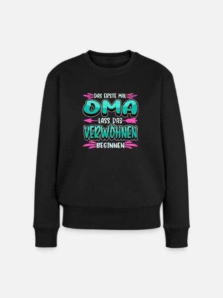 Schwangerschaft Oma Enkel Kind Spruch Geschenk - Frauen Premium Bio Pullover - Schwarz
