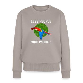 Weniger Menschen Mehr Papageien Scharlachroter Ara Produkt - Frauen Premium Bio Pullover - Taupe - Vorne - Julia (174cm)