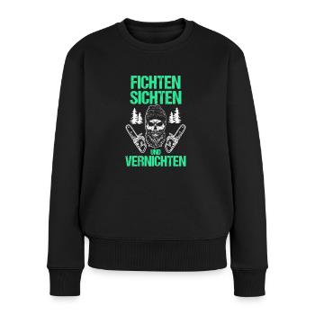 Fichten sichten und vernichten, Holzfäller, Waldar - Frauen Premium Bio Pullover - Schwarz - Vorne - Julia (174cm)
