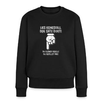 Lustiger Spruch - Frauen Premium Bio Pullover - Schwarz - Vorne - Julia (174cm)