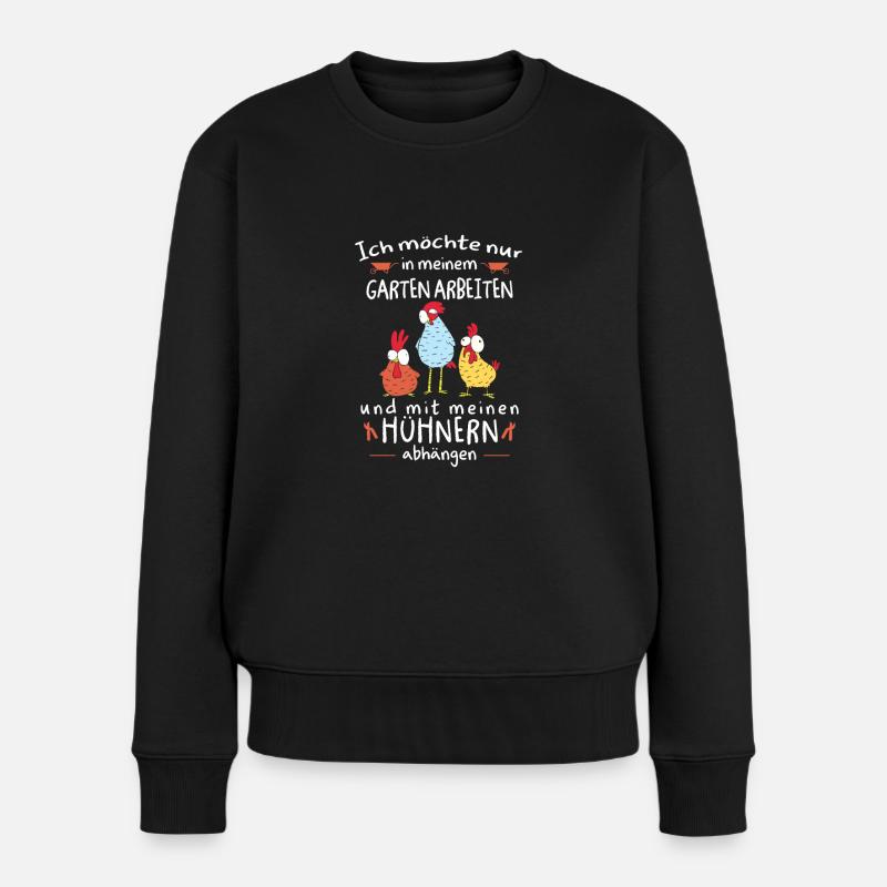 Im Garten arbeiten und mit Hühner abhängen - Frauen Premium Bio Pullover - Schwarz