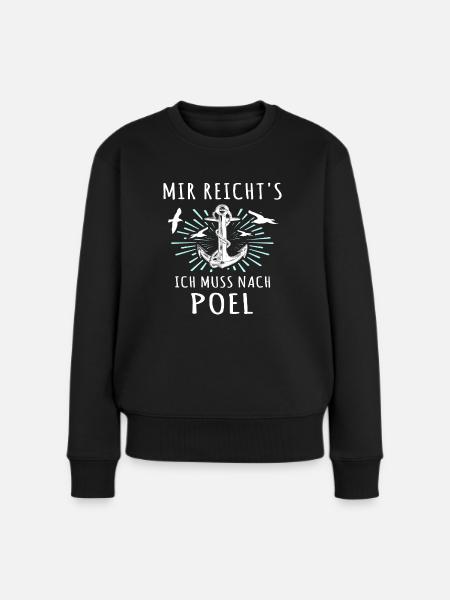 Poel Sprüche Ostsee Poeler - Frauen Premium Bio Pullover - Schwarz
