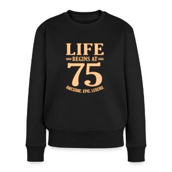 75. Geburtstag - Frauen Premium Bio Pullover - Schwarz - Vorne - Julia (174cm)
