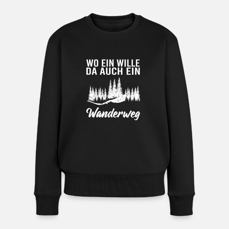 Wo ein Wille da auch ein Wanderweg - Frauen Premium Bio Pullover - Schwarz