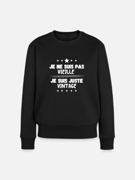 Je ne suis pas vieille je suis juste vintage Blanc - Pull Premium bio Femme - noir