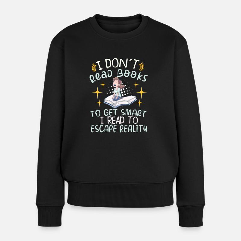 Buchleser Leseliteratur Bücherwurm Geschenkidee - Frauen Premium Bio Pullover - Schwarz