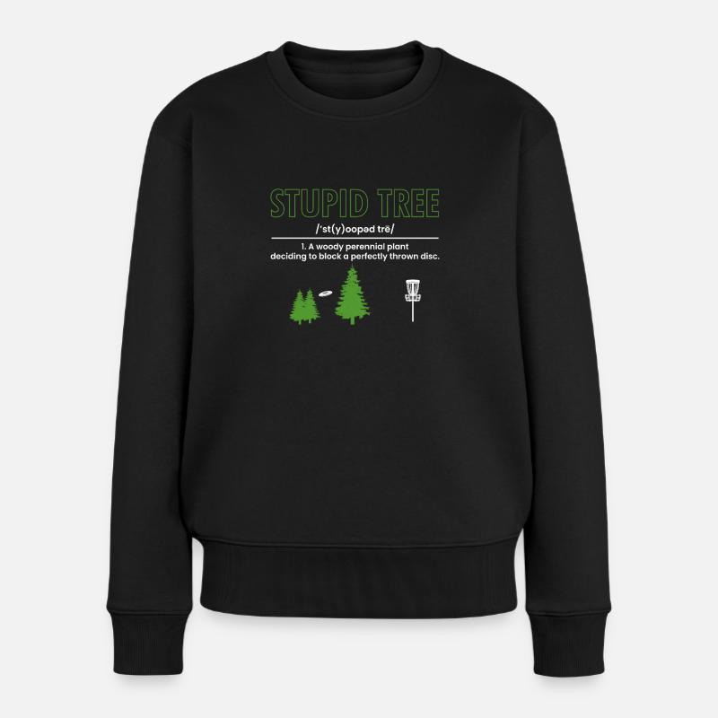Stupid Tree Definition Geschenk Disc Golf Spieler - Frauen Premium Bio Pullover - Schwarz