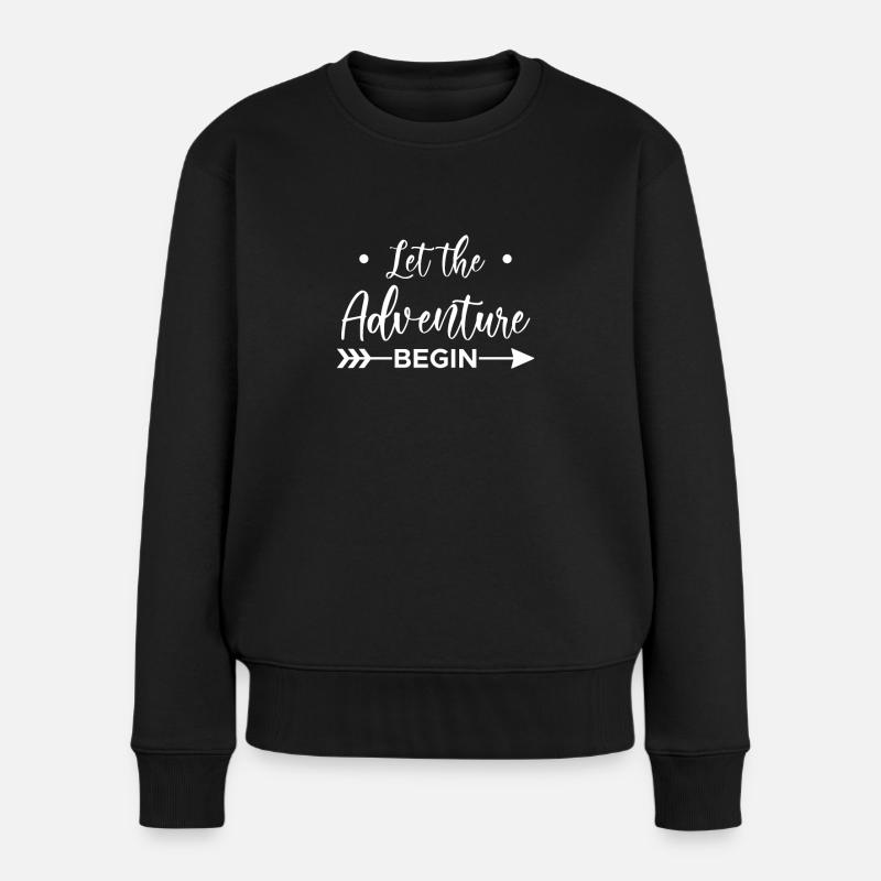 Let The Adventure Begin Schwangerschaft - Frauen Premium Bio Pullover - Schwarz