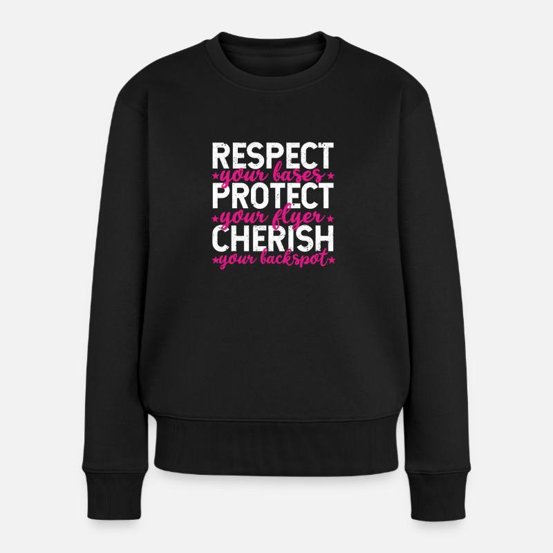 Respektiere deine Basen Schütze deinen Flyer - Frauen Premium Bio Pullover - Schwarz