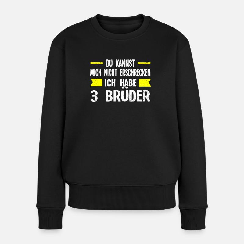 3 Brüder Familie Geschwister Geschenk - Frauen Premium Bio Pullover - Schwarz