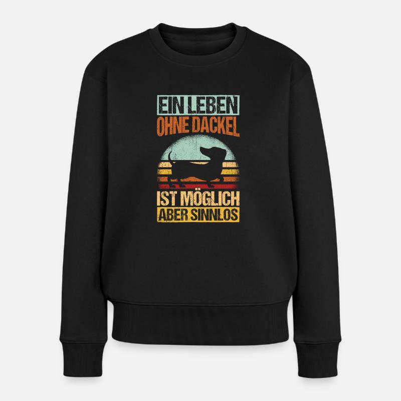 Dackel Dackelhund leben ohne Dackel ist möglich ab - Frauen Premium Bio Pullover - Schwarz