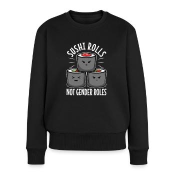 Sushi rolls not gender roles - Frauen Premium Bio Pullover - Schwarz - Vorne - Julia (174cm)