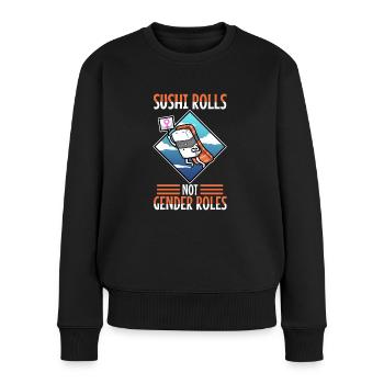 Sushi rolls not gender roles - Frauen Premium Bio Pullover - Schwarz - Vorne - Julia (174cm)